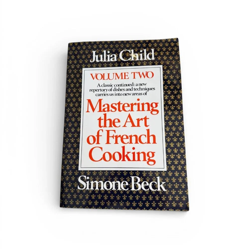 Mastering the Art of French Cooking -Julia Child - Volume 2